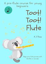 Toot! Toot! Flute