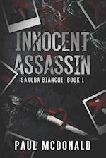 Innocent Assassin : Sakura Bianchi Book 1 