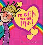 It's OK to be ME! (Hardcover) 