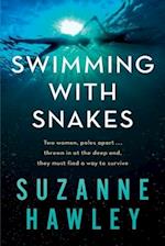 SWIMMING WITH SNAKES: Two women, poles apart...thrown in at the deep end, they must fight to survive 