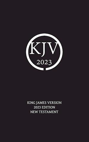 King James Version 2023 Edition New Testament