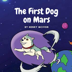 The First Dog On Mars