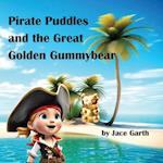 Pirate Puddles at the Great Golden Gummybear