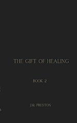 The Gift of Healing