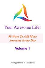 Your Awesome Life!