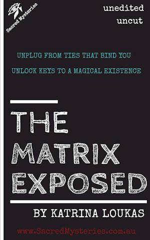 The Matrix Exposed