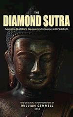 The Diamond Sutra: Gautama Buddha's treasured discourse with Subhuti. 