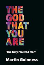 The god that you are