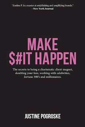 MAKE $#IT HAPPEN