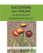 Succeeding and Failing in Australian Environment Policy