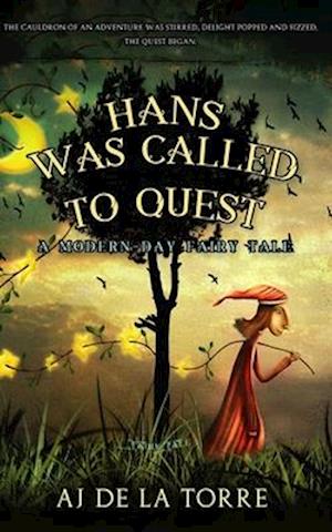 Hans was called to quest