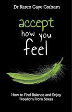 Accept How You Feel