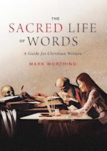 The Sacred Life of Words