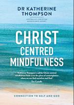 Christ-Centred Mindfulness
