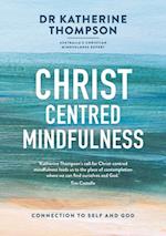 Christ-Centred Mindfulness