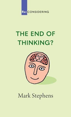 End of Thinking?