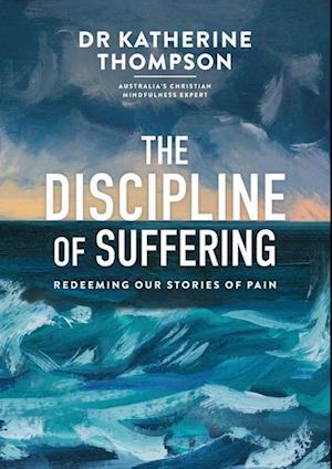 The Discipline of Suffering