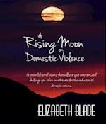 Rising Moon on Domestic Violence