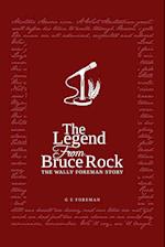 The Legend from Bruce Rock