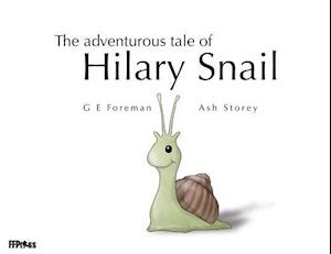 The Adventurous Tale of Hilary Snail