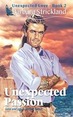 Unexpected Passion: Book 2 