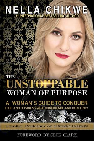 The Unstoppable Woman Of Purpose