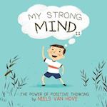 My Strong Mind II: The Power of Positive Thinking 