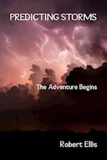 Predicting Storms - The Adventure Begins