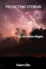 Predicting Storms: The Adventure Begins 