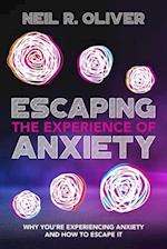 Escaping the Experience of Anxiety