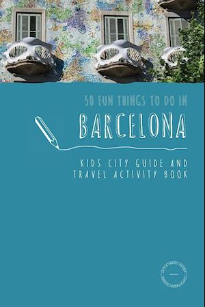 50 Fun Things To Do in Barcelona