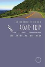50 Fun Things To Do On A Road Trip