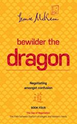 Bewilder the Dragon