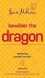 Bewilder the Dragon