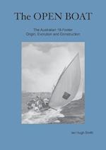 The Open Boat: The Australian 18-Footer, Origin, Evolution and Construction 