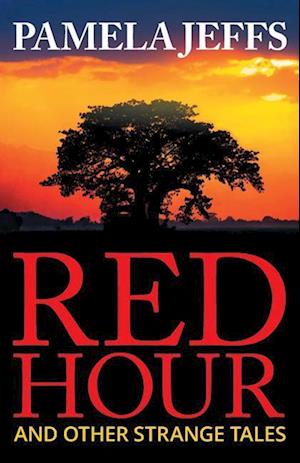 Red Hour and Other Strange Tales