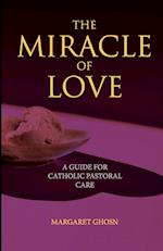 The Miracle of Love