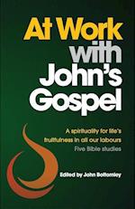At Work with John's Gospel