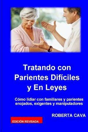 Tatando Con Parientes Dificiles Y En Leyes