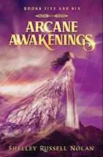 Arcane Awakenings Books Five and Six