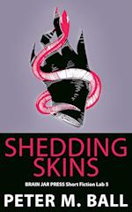 Shedding Skins 