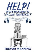 Help! What's the Secret to Leading Engineers?