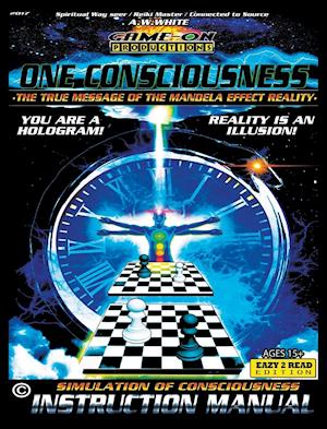 ONE CONSCIOUSNESS  (The True message of the Mandela effect reality)