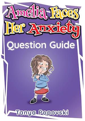 Amelia Faces Her Anxiety - Question Guide