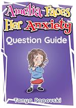 Amelia Faces Her Anxiety - Question Guide