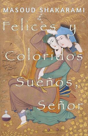 Felices y Coloridos Sueños, Señor