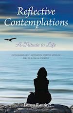 Reflective Contemplations: A Tribute to Life 
