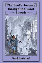 The Fool's Journey through the Tarot Swords