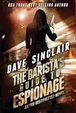 The Barista's Guide To Espionage: An Eva Destruction Novel 