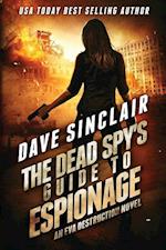 The Dead Spy's Guide to Espionage